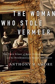 Front cover of The Woman Who Stole Vermeer by Anthony M. Amore
