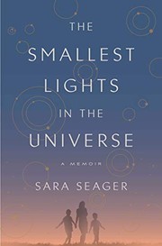 Front cover of The Smallest Lights in the Universe by Sara Seager