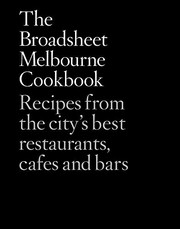 Front cover of The Broadsheet Melbourne Cookbook by Broadsheet Media