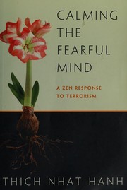 Front cover of Calming the fearful mind by Thích Nhất Hạnh