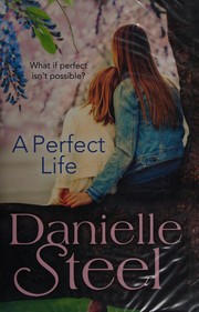 Front cover of A perfect life by Danielle Steel