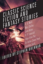 Cover of Classic Science Fiction and Fantasy Stories by Stephen Brennan