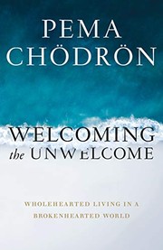 Cover of Welcoming the Unwelcome by Pema Chodron