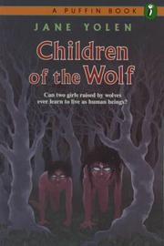 Front cover of Children of the Wolf by Jane Yolen