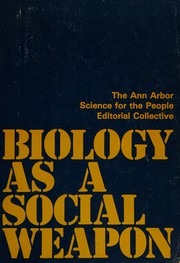 Front cover of Biology as a social weapon by Ann Arbor Science for the People Editorial Collective