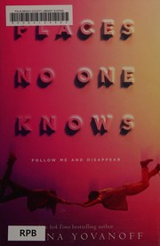 Front cover of Places No One Knows by Brenna Yovanoff
