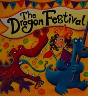 Front cover of The dragon festival by An Vrombaut