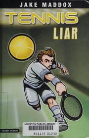 Cover of Tennis liar by Jake Maddox