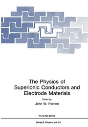 Front cover of The Physics of Superionic Conductors and Electrode Materials by John W. Perram
