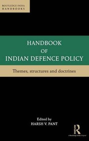 Front cover of Handbook of Indian Defence Policy by Harsh V. Pant