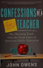 Front cover of Confessions of a bad teacher by John Owens