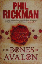 Front cover of The bones of Avalon by Phil Rickman