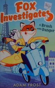 Cover of A brush with danger by Adam Frost