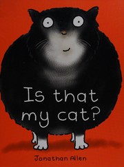 Cover of Is that my cat? by Jonathan Allen