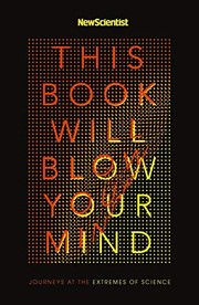 Front cover of This Book Will Blow Your Mind by New Scientist New Scientist
