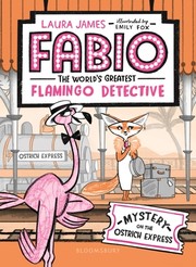 Cover of Fabio the World's Greatest Flamingo Detective by Laura James