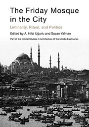 Front cover of The Friday Mosque in the City by A. Hilâl Ugurlu