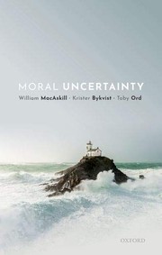 Cover of Moral Uncertainty by William MacAskill
