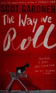 Cover of The Way We Roll by Scot Gardner