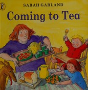 Front cover of Coming to tea by Sarah Garland