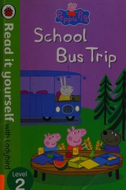 Cover of School bus trip by Ellen Philpott