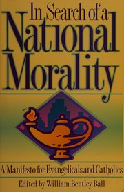 Front cover of In search of a national morality by William B. Ball