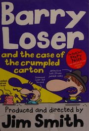 Front cover of Barry Loser and the case of the crumpled carton by Loser, Barry (Fictitious character)