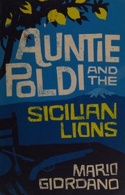 Cover of Auntie Poldi and the Sicilian lions by Mario Giordano