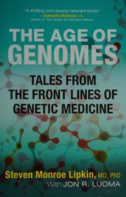 Front cover of The age of genomes by Steven Monroe Lipkin
