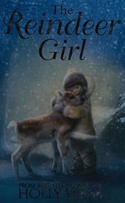 Front cover of The reindeer girl by Holly Webb