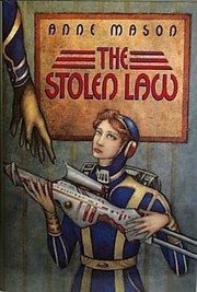 Front cover of The stolen law by Anne Mason