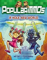 Front cover of PopularMMOs Presents A Hole New World by Patrick Julianelle