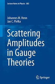 Front cover of Scattering Amplitudes in Gauge Theories by Johannes M. Henn