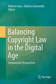 Front cover of Balancing Copyright Law in the Digital Age by Roberto Caso