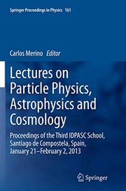 Front cover of Lectures on Particle Physics, Astrophysics and Cosmology by Carlos Merino