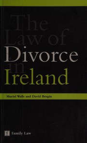 Front cover of The Law of divorce in Ireland by Muriel Walls