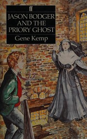 Front cover of Jason Bodger and the Priory Ghost by Gene Kemp
