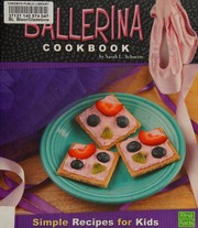 Cover of A ballerina cookbook by Sarah L. Schuette