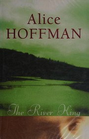 Cover of The river king by Alice Hoffman