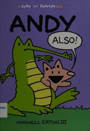 Cover of Andy also by Maxwell Eaton