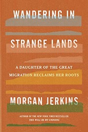 Front cover of Wandering in Strange Lands by Morgan Jerkins