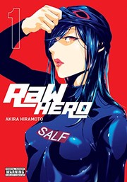 Cover of RaW Hero, Vol. 1 by Akira Hiramoto