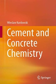 Front cover of Cement and Concrete Chemistry by Wieslaw Kurdowski
