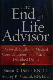 Front cover of The end-of-life advisor by Susan R. Dolan
