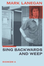 Cover of Sing Backwards and Weep by Mark Lanegan