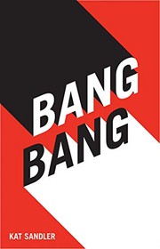 Cover of Bang Bang by Kat Sandler