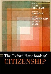 Front cover of The Oxford Handbook of Citizenship by Ayelet Shachar