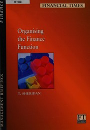 Front cover of Organising the Finance Function (Financial Times Management Briefings) by T. Sheridan