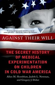 Front cover of Against their will by Allen M. Hornblum
