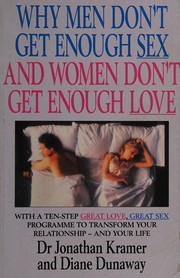 Front cover of Why men don't get enough sex and women don't get enough love by Jonathan Kramer